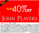 John Players - Flat 40% Off